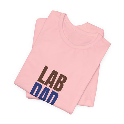Lab Dad Fetch, Snacks, Repeat Shirt, Lab Dad T-Shirt, Lab Lover Gift