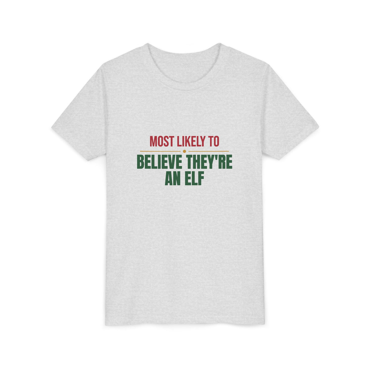 Most Likely To Believe They're An Elf Kids Shirt, Matching Family Christmas Youth T-Shirt