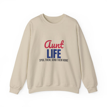 Aunt Life Spoil Them Send Them Home Sweatshirt