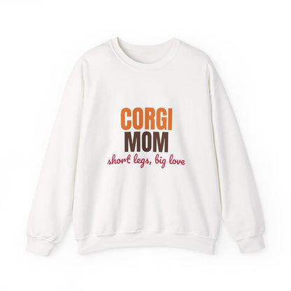 Corgi Mom Short Legs, Big Love Sweatshirt, Corgi Mom Crewneck Sweatshirt
