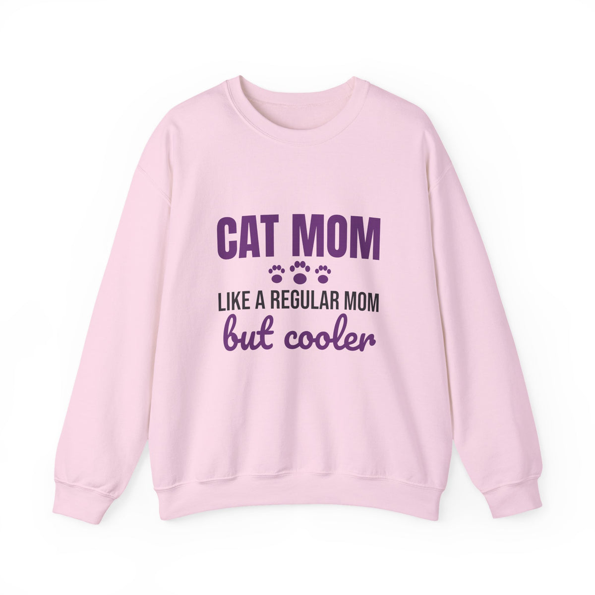 Cat Mom Like a Regular Mom But Cooler Sweatshirt, Funny Cat Mom Crewneck