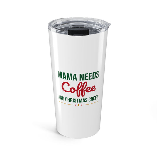 Mama Needs Coffee and Christmas Cheer Tumbler, Mom 20oz Insulated Tumbler