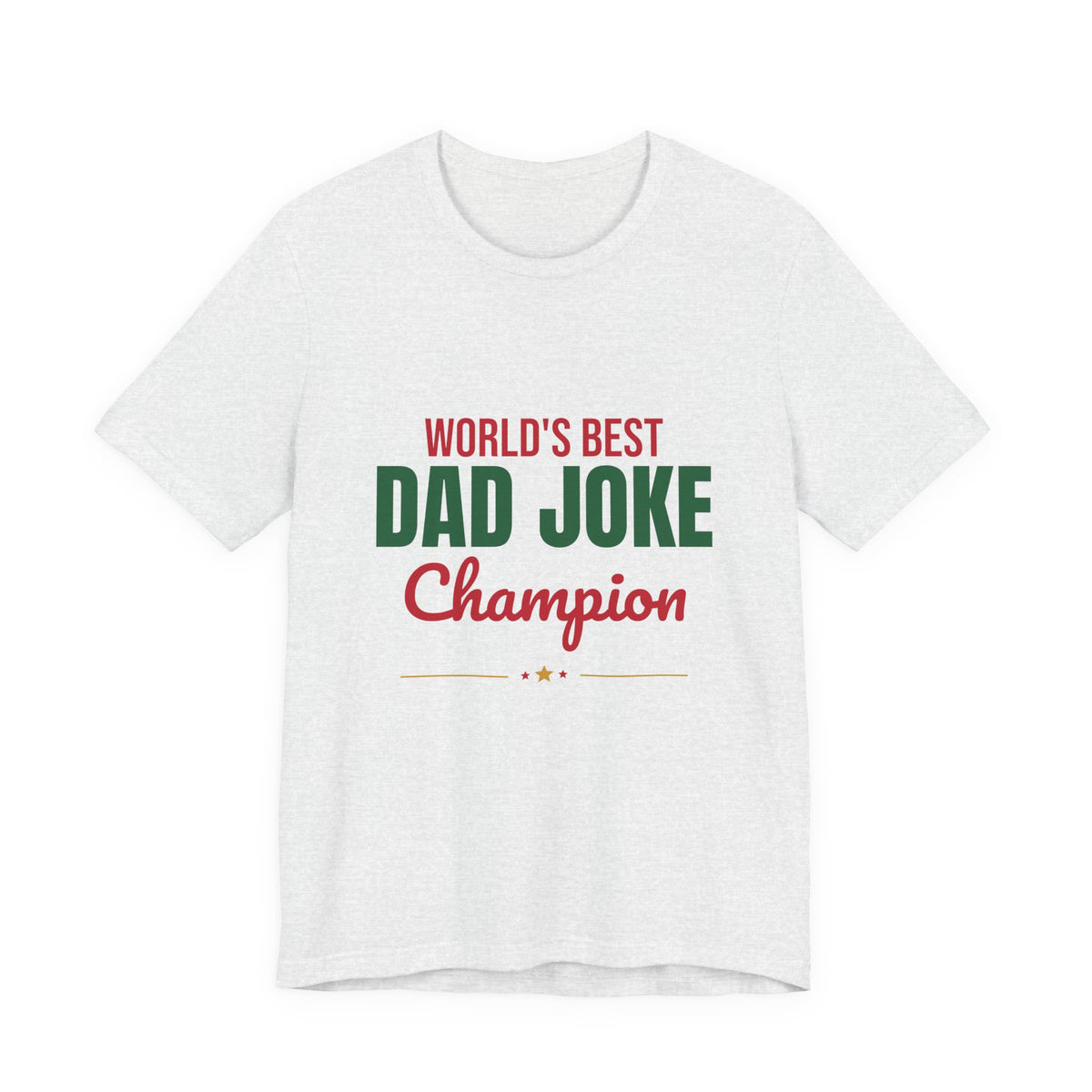 World's Best Dad Joke Champion Shirt, Funny Dad T-Shirt, Dad Joke Tee