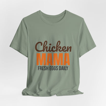 Chicken Mama Fresh Eggs Daily Shirt, Chicken Mama T-Shirt, Chicken Lover Gift