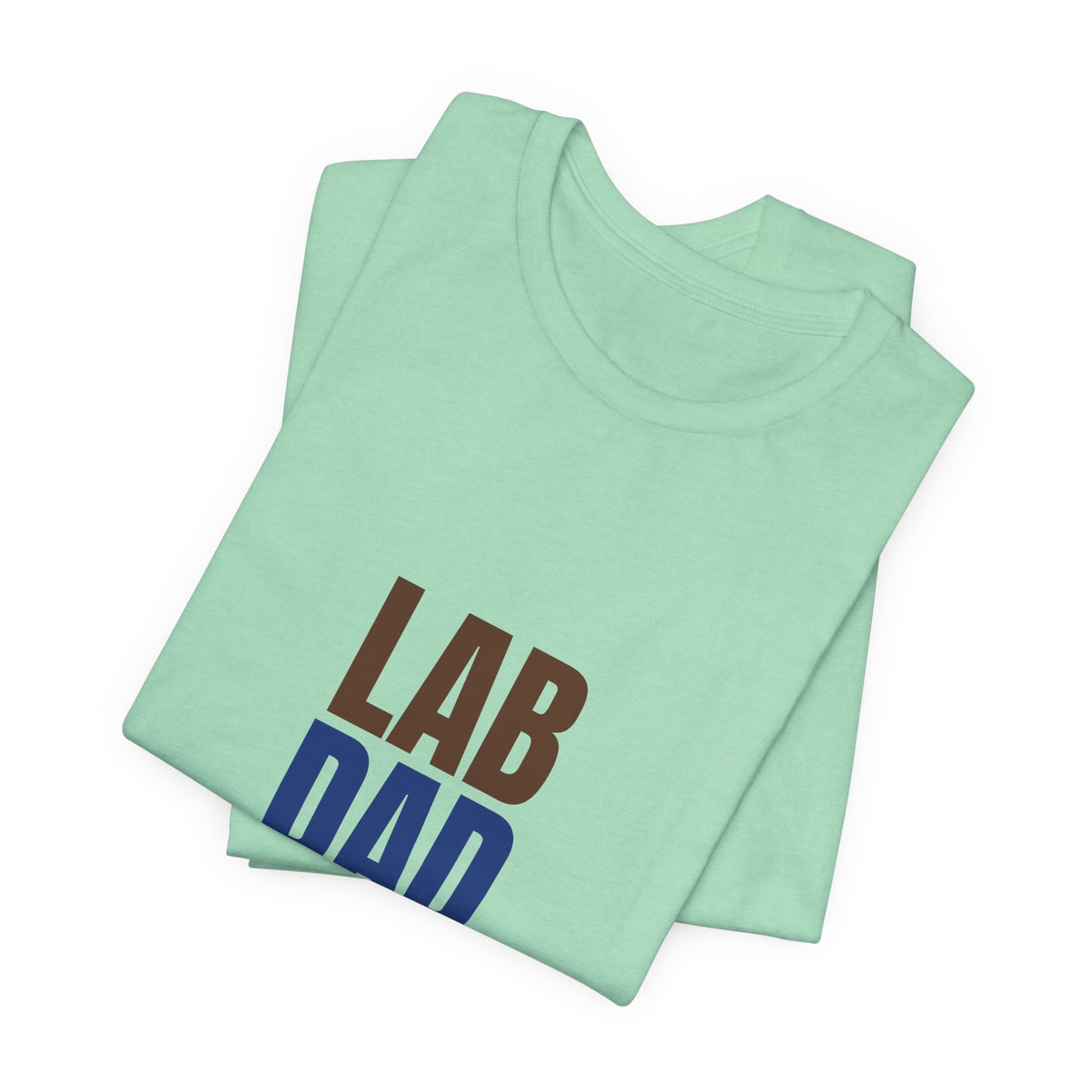 Lab Dad Fetch, Snacks, Repeat Shirt, Lab Dad T-Shirt, Lab Lover Gift