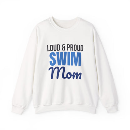Loud and Proud Swim Mom Sweatshirt