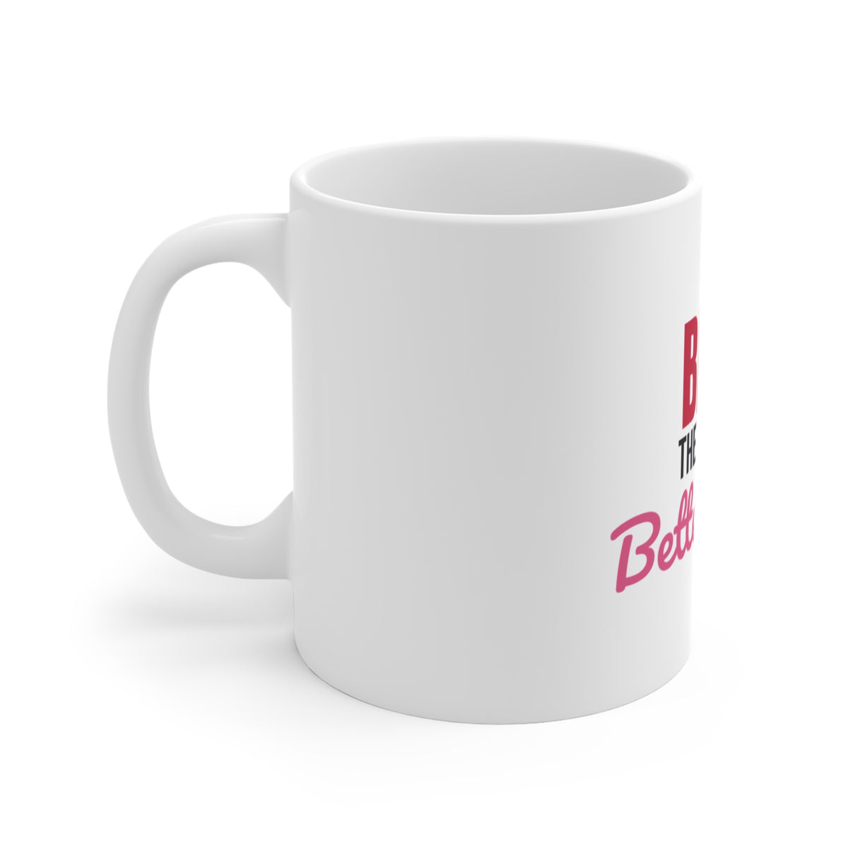 Bake the World a Better Place Mug