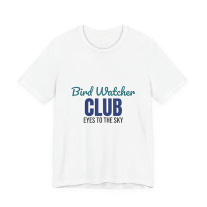 Bird Watcher Club Eyes to the Sky Shirt