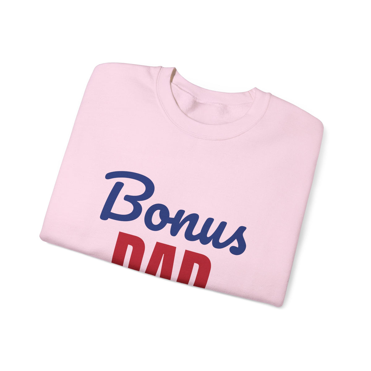 Bonus Dad Loved by Choice Sweatshirt, Bonus Dad Crewneck