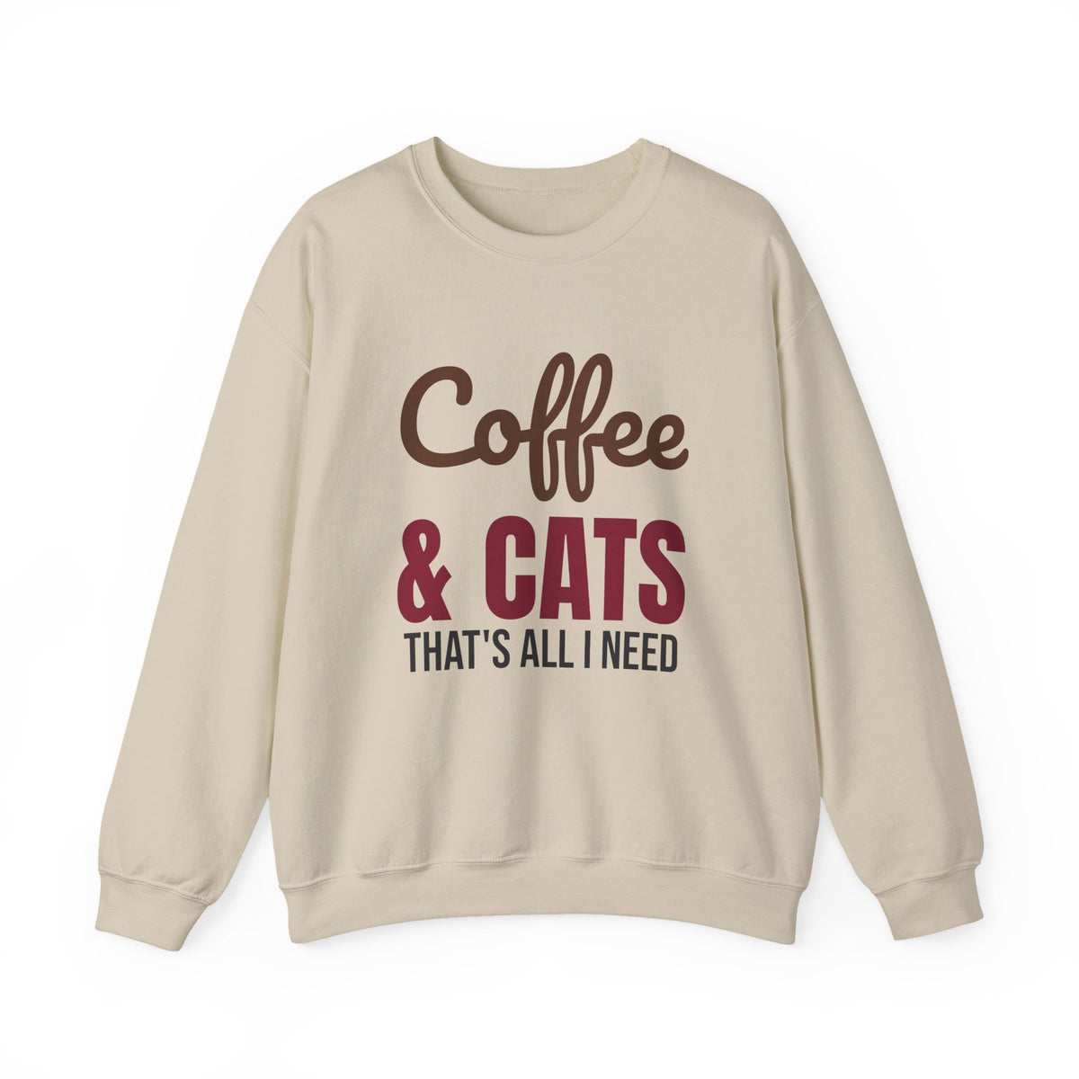Coffee and Cats That's All I Need Sweatshirt