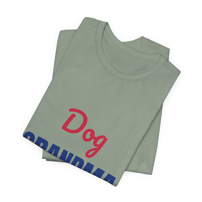 Dog Grandma Spoiling My Grandpups Shirt, Dog Grandma T-Shirt, Dog Lover Gift