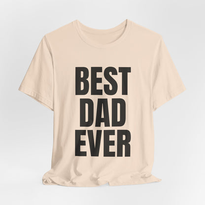 Best Dad Ever T-Shirt