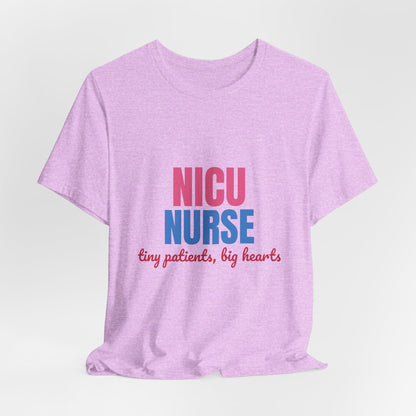 NICU Nurse Tiny Patients Big Hearts Shirt, NICU Nurse T-Shirt, Neonatal Nurse Gift