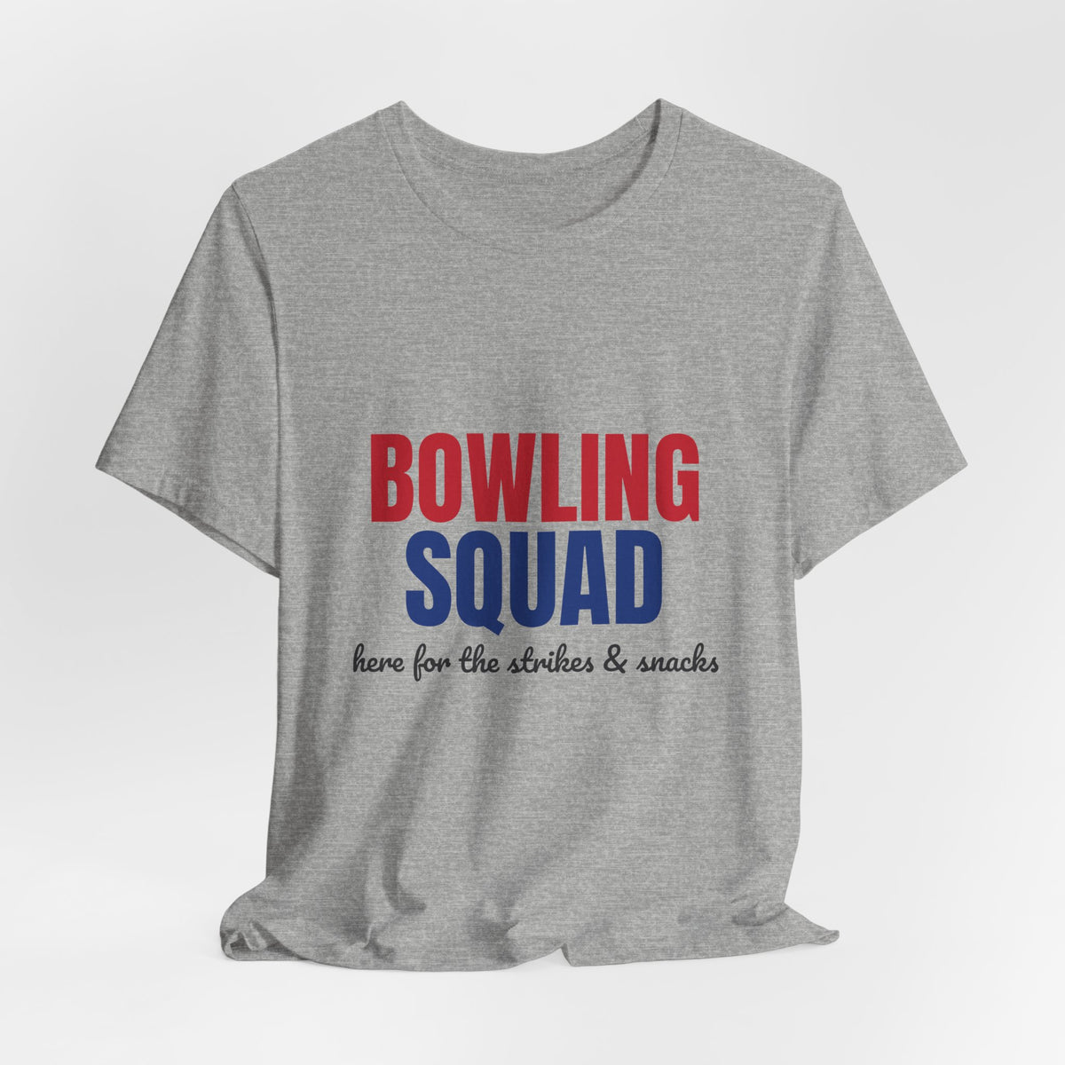 Bowling Squad Here for the Strikes and Snacks Shirt, Bowling Squad T-Shirt, Bowling Team Shirts