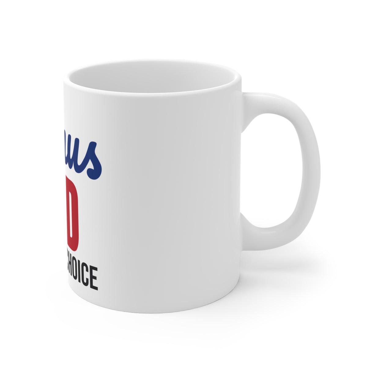 Bonus Dad Loved by Choice Mug