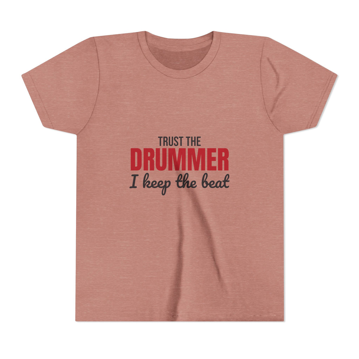 Trust the Drummer I Keep the Beat Kids Shirt, Kids Trust the Drummer Tee