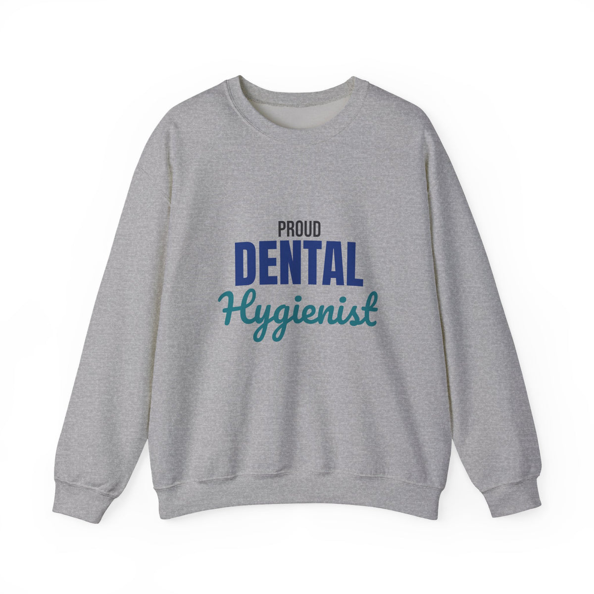 Proud Dental Hygienist Sweatshirt