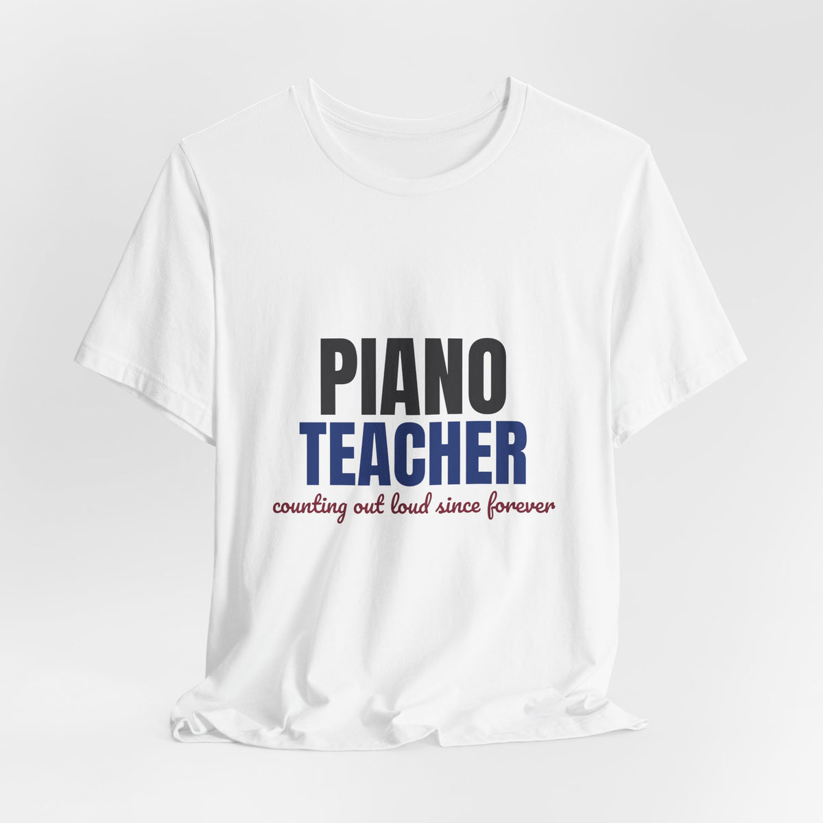 Piano Teacher Counting Out Loud Since Forever Shirt, Piano Teacher T-Shirt, Music Teacher Gift