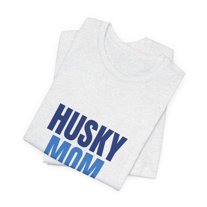 Husky Mom Dramatic Since Day One Shirt, Husky Mom T-Shirt, Husky Lover Gift