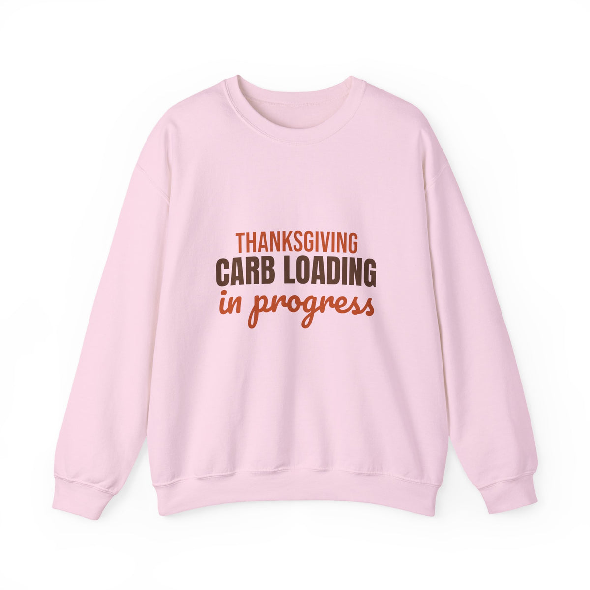 Thanksgiving Carb Loading in Progress Sweatshirt, Funny Thanksgiving Crewneck Sweatshirt