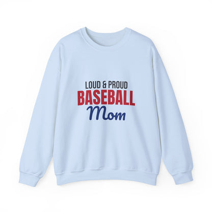 Loud and Proud Baseball Mom Sweatshirt, Baseball Mom Crewneck