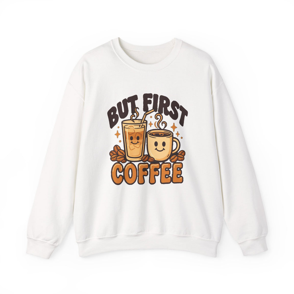 But First Coffee Sweatshirt