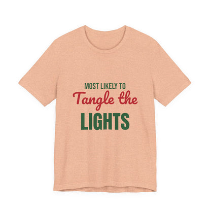 Most Likely to Tangle the Lights Shirt, Most Likely to Tangle the Lights T-Shirt, Family Christmas