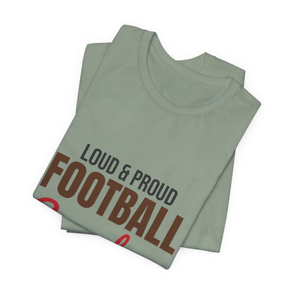 Loud and Proud Football Grandma Shirt, Football Grandma T-Shirt, Game Day Tee