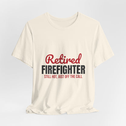 Retired Firefighter Shirt, Firefighter Retirement T-Shirt