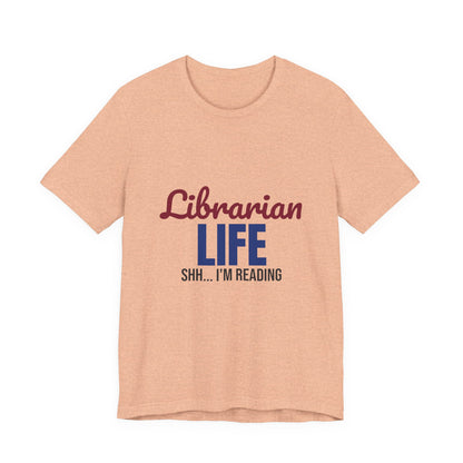Librarian Life Shh I'm Reading Shirt, Librarian T-Shirt, Book Lover Gift