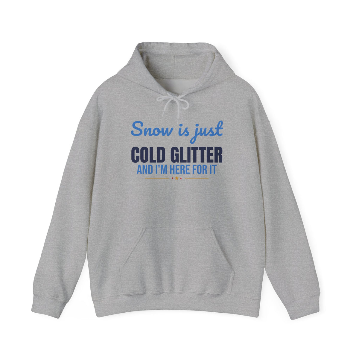 Snow Is Just Cold Glitter Hoodie, Cute Winter Hoodie