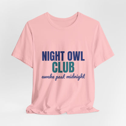 Night Owl Club Awake Past Midnight Shirt, Night Owl Club T-Shirt