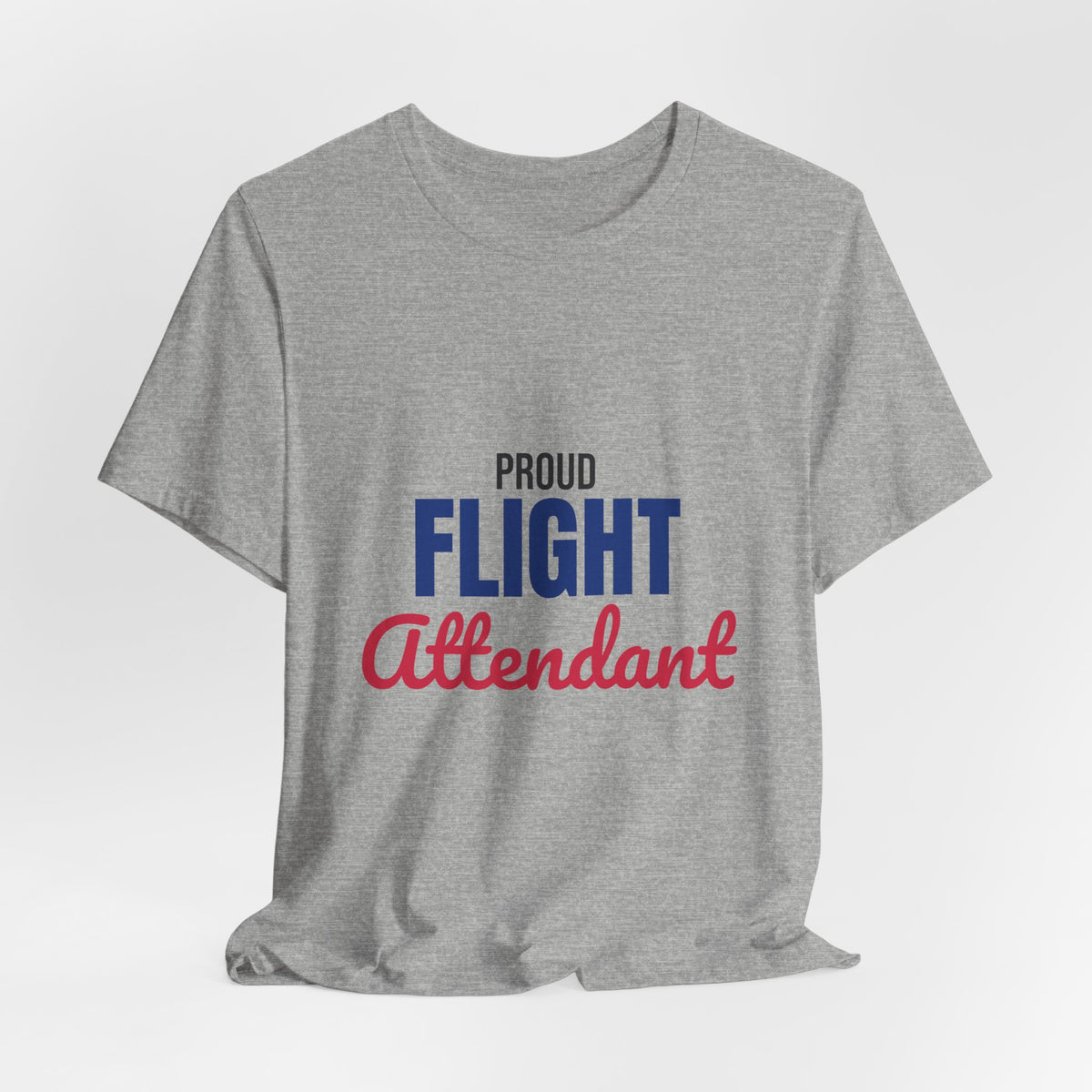 Proud Flight Attendant Shirt, Flight Attendant T-Shirt, Cabin Crew Gift