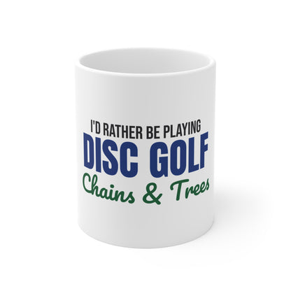 Rather Be Playing Disc Golf Chains and Trees Mug