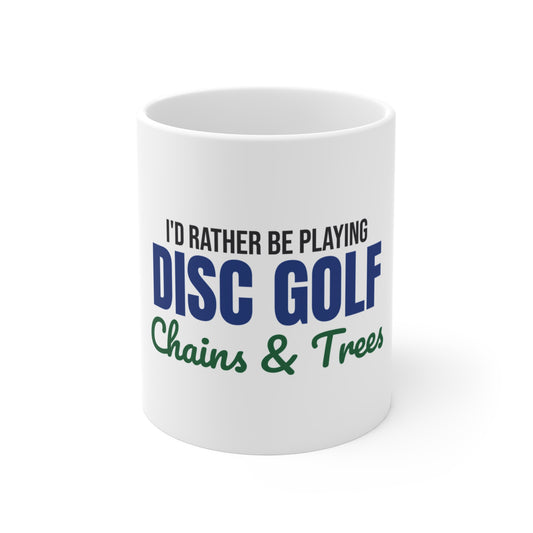 Rather Be Playing Disc Golf Chains and Trees Mug