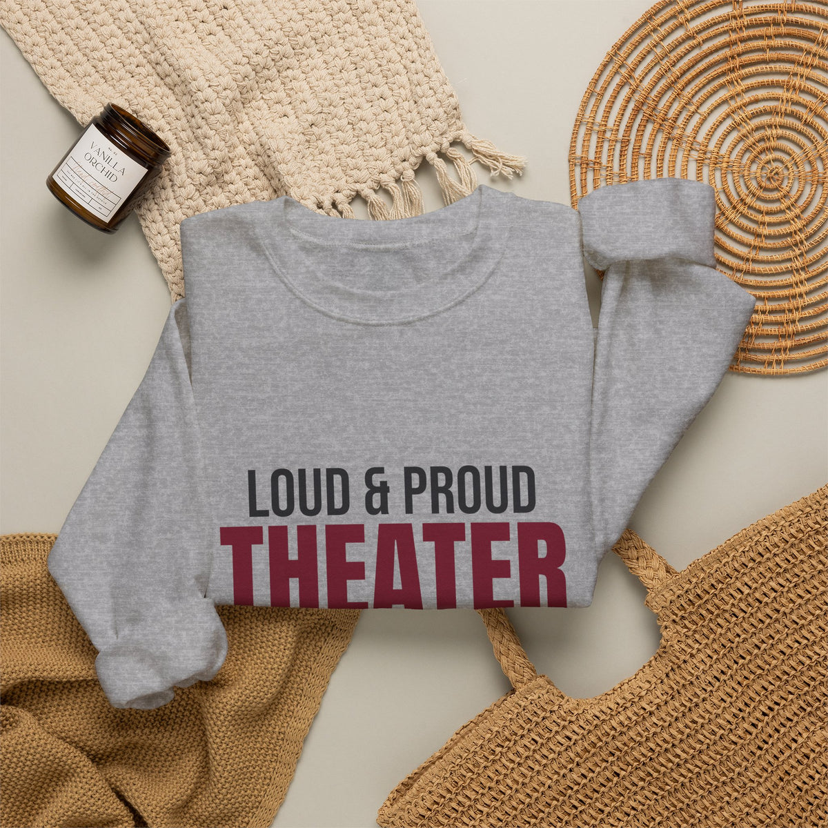 Loud and Proud Theater Mom Sweatshirt, Theater Mom Crewneck
