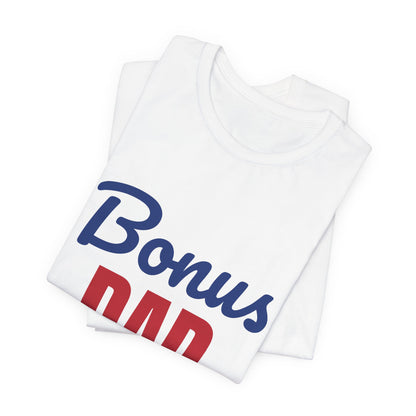 Bonus Dad Loved by Choice Shirt, Bonus Dad T-Shirt, Stepdad Gift