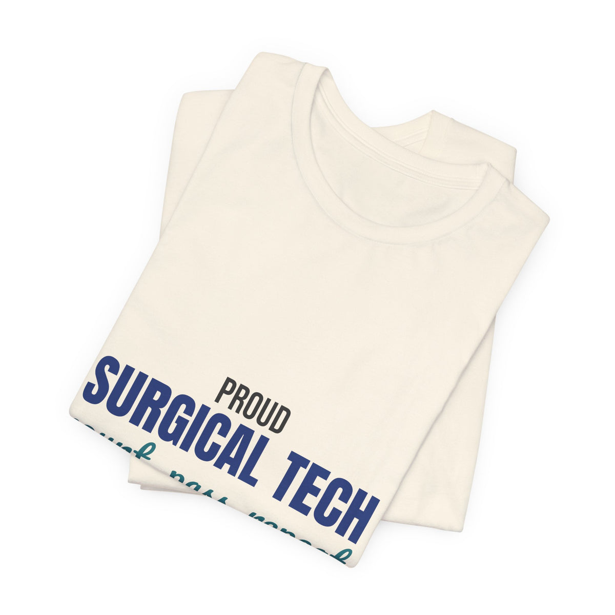 Proud Surgical Tech Count Pass Repeat Shirt, Proud Surgical Tech T-Shirt, Scrub Tech Gift