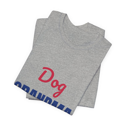 Dog Grandma Spoiling My Grandpups Shirt, Dog Grandma T-Shirt, Dog Lover Gift