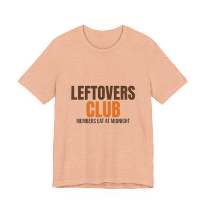 Leftovers Club Members Eat at Midnight Shirt, Leftovers Club Funny Thanksgiving T-Shirt
