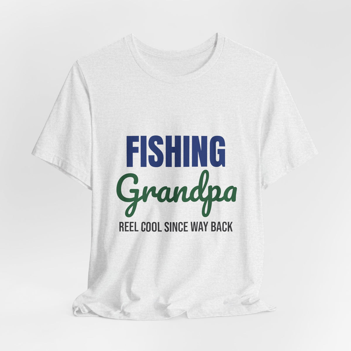Fishing Grandpa Reel Cool Shirt, Fishing Grandpa T-Shirt, Fisherman Gift