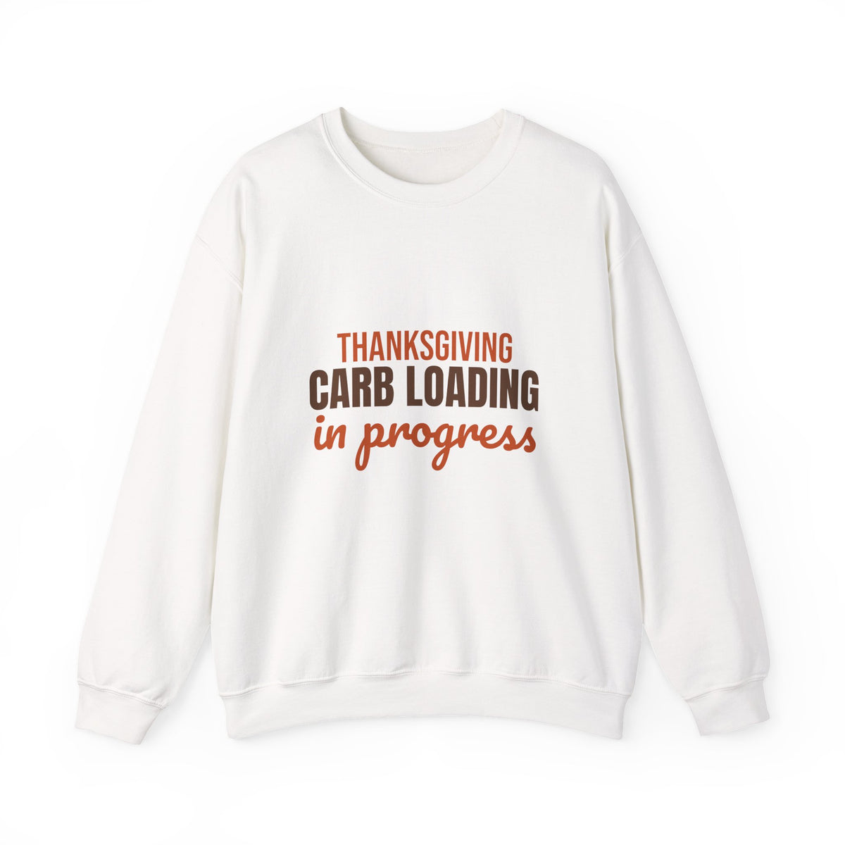 Thanksgiving Carb Loading in Progress Sweatshirt, Funny Thanksgiving Crewneck Sweatshirt