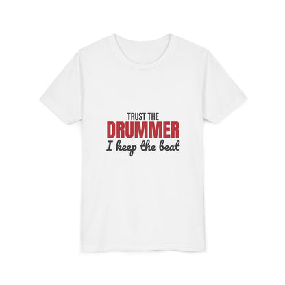 Trust the Drummer I Keep the Beat Kids Shirt, Kids Trust the Drummer Tee