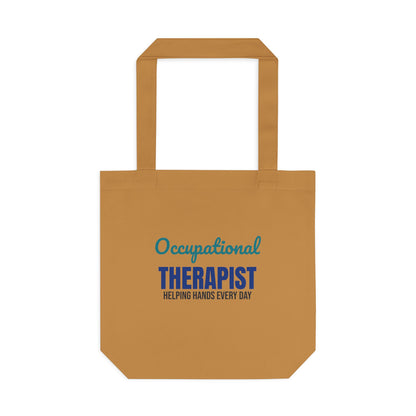 Occupational Therapist Helping Hands Every Day Tote Bag