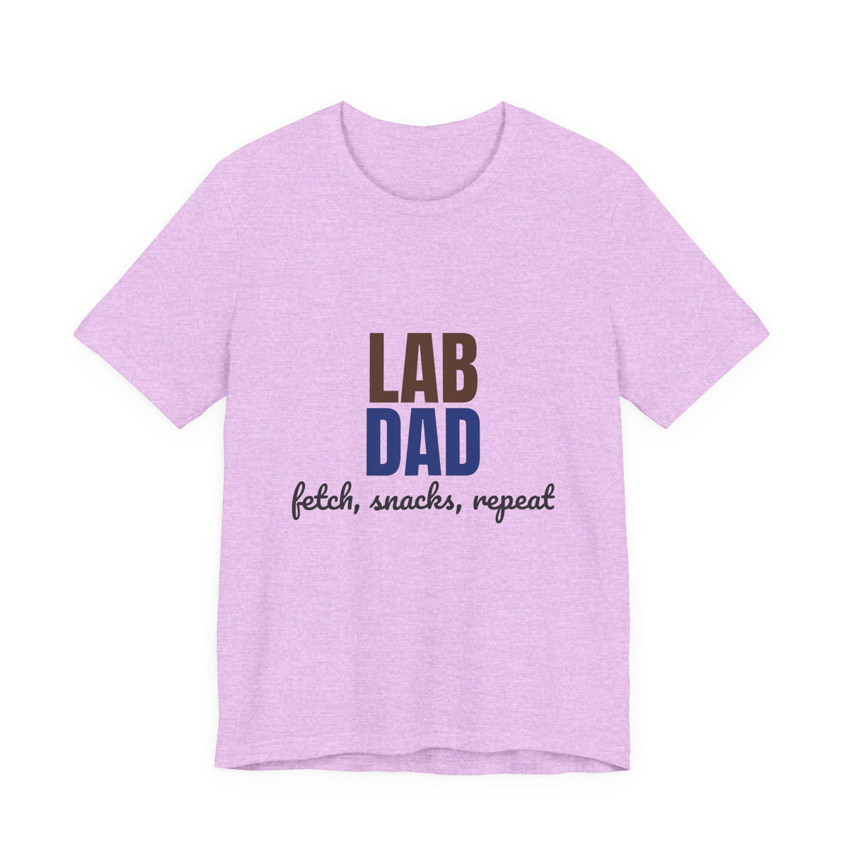 Lab Dad Fetch, Snacks, Repeat Shirt, Lab Dad T-Shirt, Lab Lover Gift