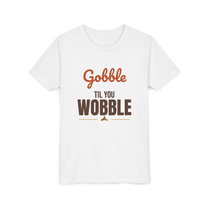 Gobble Til You Wobble Kids Shirt, Kids Thanksgiving T-Shirt, Funny Turkey Day Tee
