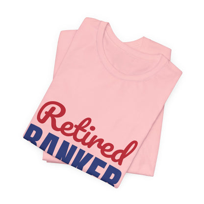 Retired Banker Finally Off the Clock Shirt, Banker Retirement T-Shirt, Retired Banker Gift