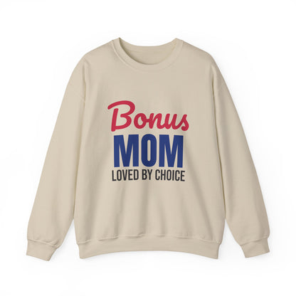 Bonus Mom Loved by Choice Sweatshirt