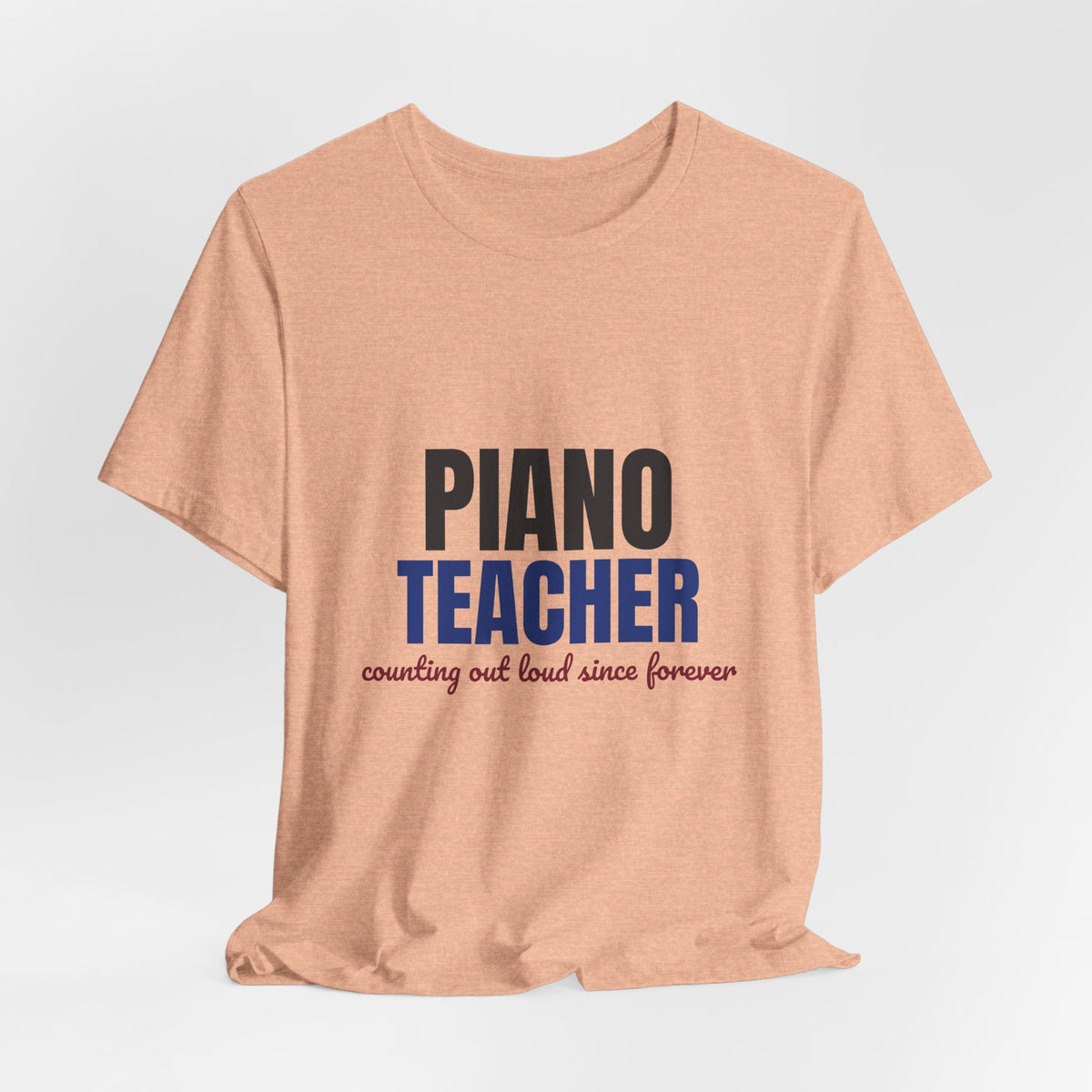 Piano Teacher Counting Out Loud Since Forever Shirt, Piano Teacher T-Shirt, Music Teacher Gift