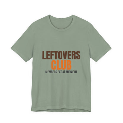 Leftovers Club Members Eat at Midnight Shirt, Leftovers Club Funny Thanksgiving T-Shirt
